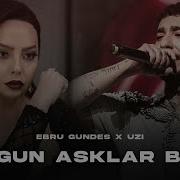 Birgün Aşklar Biter Ebru Gündeş Uzi Remix 2026