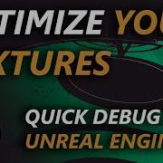 TUTORIAL Unreal Engine How To Optimize Texture Resolution