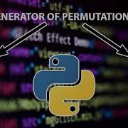 ГЕНЕРАТОР ПЕРЕСТАНОВОК В 1 СТРОКУ КОДА PYTHON GENERATOR OF PERMUTATIONS IN 1 LINE OF CODE PYTHON