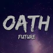 Future OATH Lyrics