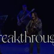 Breakthrough Worship At The Compass Church