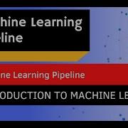 03 Machine Learning Pipeline Introduction To Machine Learning With Python Course