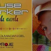 Buse Türker Akşam Olmadan Gel