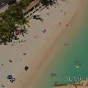 Al Green Summer Songs Official Playlist