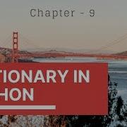 Dictionary In Python Chapter 9