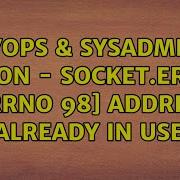 DevOps SysAdmins Python Socket Error Errno 98 Address Already In Use 2 Solutions
