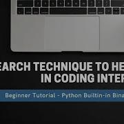Useful Technique To Help With Coding Interviews Python Search Using Bisect