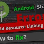 Android Resource Linking Failed Android Studio Error