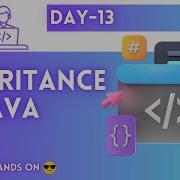 Day 13 Inheritance In Java JAVA Tutorial JAVA Full Course