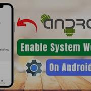 How To Enable Android System Web View