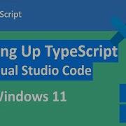 How To Setup TypeScript In Visual Studio Code On Windows 11 2025 Run And Debug TypeScript