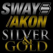 Silver Gold Feat Akon Radio Edit