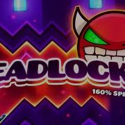 DEADLOCKED In 160 Speed