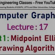 CGMM Lecture 17 Midpoint Ellipse Drawing Algorithm Part 1 In Hindi English