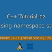 C Tutorial 2 What Is Using Namespace Std In C