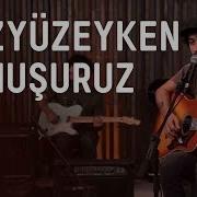Yüzyüzeyken Konuşuruz Adam Akustikhane Sesiniac