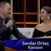 Serdar Ortaç KANASIN