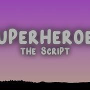 The Script Superheroes Lyrics