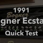 Bogner Ecstasy 101B Quick Playthrough