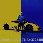 RONDO X FACE TO FACE 2 8D