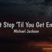 Don T Stop Til You Get Enough Lyrics Michael Jackson Texta
