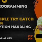 C Exception Handling Multiple Try Block Multiple Catch Block In Hindi