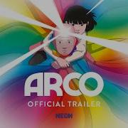 ARCO Официальный трейлер В избранных кинотеатрах с 23 января Во всем мире с 30 января