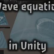 Can You Simulate Waves In Unity Create Realistic Water Effects Using Wave Equation Unity Tutorial