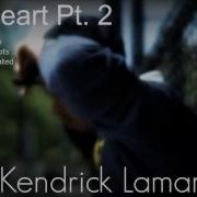 Kendrick Lamar The Heart Part 2 Feat Dash Snow