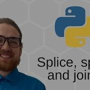 Python 3 Basics 12 34 Splice Split And Join