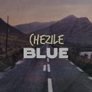 Chezile Blue Lyrics