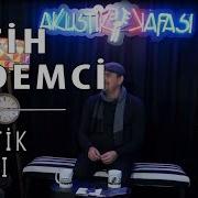 Fatih Erdemci Akustik Kafası Full Program