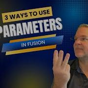 Три способа использования параметров в Fusion