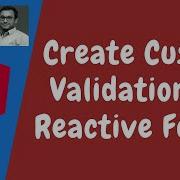 84 Create Custom Validations For The Reactive Forms In The Angular