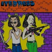Eyedress Jealous