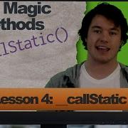 Php CallStatic Method Lesson 4 Php Magic Methods