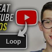 How To Put YouTube Videos On Repeat Loop Full Guide