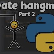 How To Make Hangman With Python Part 2
