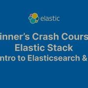 Ускоренный курс для начинающих по Elastic Stack Часть 1 Введение в Elasticsearch и Kibana
