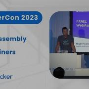 WebAssembly And Containers DockerCon 2023
