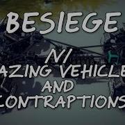 Besiege Alpha V Amazing Vehicles And Contraptions 4chan Webm Compilation 2