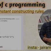 Lec 03 Rules For Constructing Integer Constant In C C Programming Jairamsinghdipak Aku