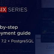 Step By Step Deployment Guide Zabbix 7 2 PostgreSQL