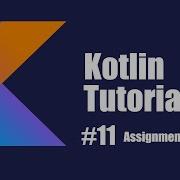 Kotlin Beginner Tutorial 11 Assignment Operators