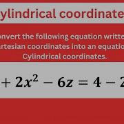 How To Convert Cartesian Coordinates To Cylindrical Coordinates