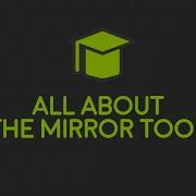 All About The Mirror Tool