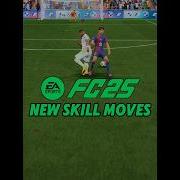 How To Do Every New Skill Moves In FC 25 Eafc25 Skillmoves Fc25 Skills