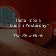 Tame Impala Lost In Yesterday Lyrics