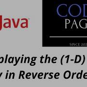 Take User Input And Displaying The 1 D Array In Reverse Order Using JAVA Completely Solved