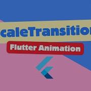 Flutter Animation ScaleTransition ScaleTransition Flutter